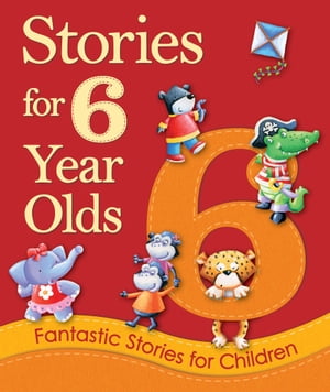 Stories for 6 Year Olds