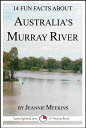 ŷKoboŻҽҥȥ㤨14 Fun Facts About Australia's Murray River: A 15-Minute BookŻҽҡ[ Jeannie Meekins ]פβǤʤ102ߤˤʤޤ