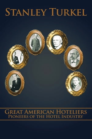 ŷKoboŻҽҥȥ㤨Great American Hoteliers Pioneers of the Hotel IndustryŻҽҡ[ Stanley Turkel ]פβǤʤ650ߤˤʤޤ