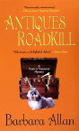 Antiques Roadkill: A Trash 'n' Treasures Mystery【電子書籍】[ Barbara Allan ]