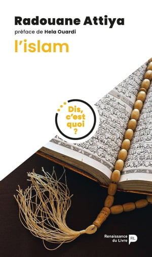 Dis, c'est quoi l'islam ?