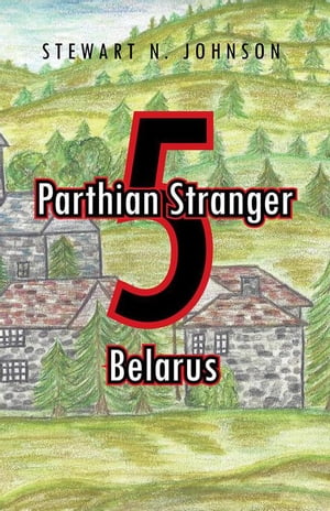 Parthian Stranger 5 BelarusŻҽҡ[ Stewart N. Johnson ]