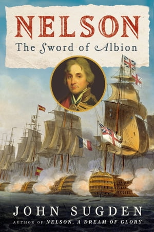 Nelson The Sword of Albion【電子書籍】[ Jo