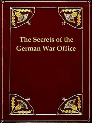 The Secrets of the German War Office