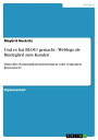 Und es hat BLOG! gemacht - Weblogs als Bindeglied zum Kunden Sinnvolles Kommunik...
