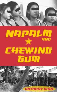 ŷKoboŻҽҥȥ㤨Napalm and Chewing GumŻҽҡ[ Anthony Ginn ]פβǤʤ239ߤˤʤޤ