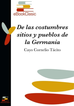 De las costumbres, sitios y pueblos de la Germania