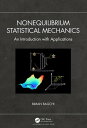 Nonequilibrium Statistical Mechanics An Introduction with Applications【電子書籍】 Biman Bagchi