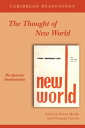 Caribbean Reasonings: The Thought of New World - The Quest for Decolonisation【電子...