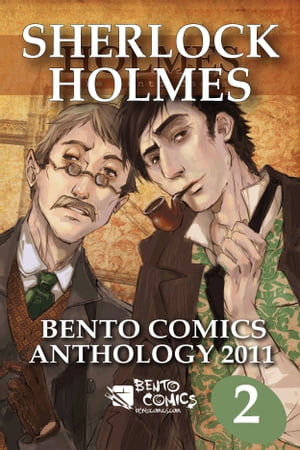 Sherlock Holmes: Bento Comics Anthology 2011 [Part 2of2]