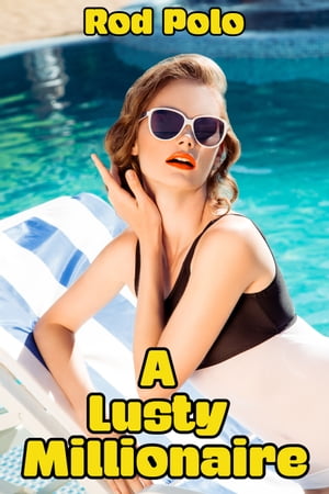 ŷKoboŻҽҥȥ㤨A Lusty MillionaireŻҽҡ[ Rod Polo ]פβǤʤ131ߤˤʤޤ