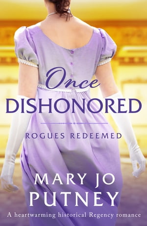 ŷKoboŻҽҥȥ㤨Once Dishonored A heartwarming historical Regency romanceŻҽҡ[ Mary Jo Putney ]פβǤʤ270ߤˤʤޤ