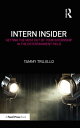 ŷKoboŻҽҥȥ㤨Intern Insider Getting the Most Out of Your Internship in the Entertainment FieldŻҽҡ[ Tammy Trujillo ]פβǤʤ3,335ߤˤʤޤ