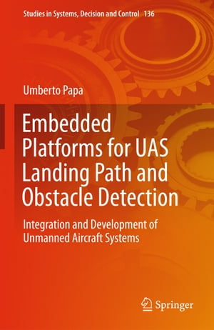 Embedded Platforms for UAS Landing Path and Obstacle Detection