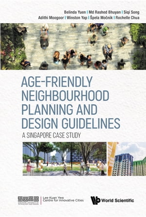 Age-Friendly Neighbourhood Planning and Design Guidelines