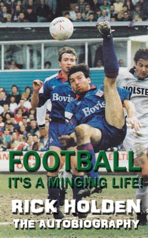 Football - It's A Minging Life!