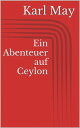 ŷKoboŻҽҥȥ㤨Ein Abenteuer auf CeylonŻҽҡ[ Karl May ]פβǤʤ242ߤˤʤޤ