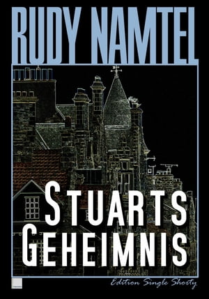 Stuarts Geheimnis Edition Single ShortyŻҽҡ[ Rudy Namtel ]