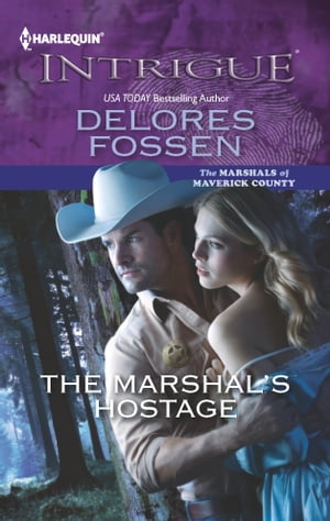 The Marshal's HostageŻҽҡ[ Delores Fossen ]