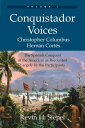 ŷKoboŻҽҥȥ㤨Conquistador Voices (vol I The Spanish Conquest of the Americas as Recounted Largely by the ParticipantsŻҽҡ[ Kevin H Siepel ]פβǤʤ452ߤˤʤޤ