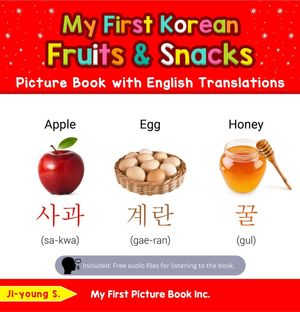 My First Korean Fruits & Snacks Picture Book with English Translations