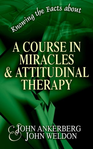 Knowing the Facts about A Course in Miracles