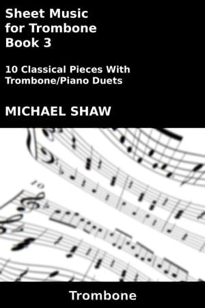 Sheet Music for Trombone: Book 3