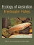 Ecology of Australian Freshwater Fishes