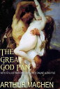 The Great God Pan: With 12 Illustrations and a F