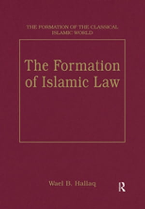 The Formation of Islamic Law