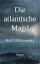 Die atlantische MagdŻҽҡ[ Ralf Blittkowsky ]