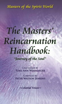 The Masters' Reincarnation Handbook: 