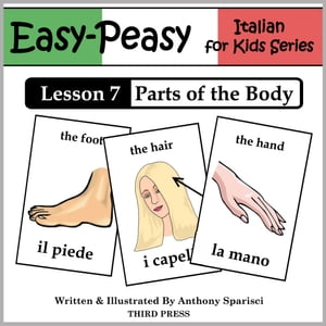 Italian Lesson 7: Parts of the BodyŻҽҡ[ Anthony Sparisci ]