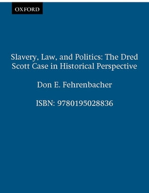 Slavery, Law, and Politics