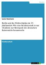 Berlin und der Hobrechtplan im 19. Jahrhundert. Wie eine Residenzstadt in nur 30 Jahren zur Metropole des deutschen Kaiserreic..