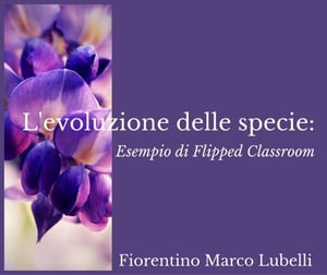 L'origine delle specie: esempio di flipped classroom