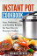 Instant Pot Cookbook: Easy, Delicious, and Healthy Recipes for Your Electric Pressure CookerŻҽҡ[ Amanda Hopkins ]