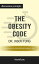 Summary: "The Obesity Code: Unlocking the Secrets of Weight Loss" by Dr. Jason Fung | Discussion Prompts
