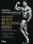 Die gro?e Bodybuilding-Bibel Das Standardwerk - ungek?rzt und aktualisiert Vom Anf?nger zum Leistungssportler - s?mtliche Techniken, Trainingsprogramme und Spezial?bungen - Di?t- und Ern?hrungsratschl?ge - Wettkampfvorbereitung u【電子書籍】