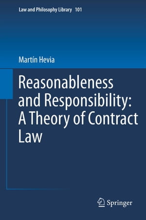 ŷKoboŻҽҥȥ㤨Reasonableness and Responsibility: A Theory of Contract LawŻҽҡ[ Mart?n Hevia ]פβǤʤ12,154ߤˤʤޤ