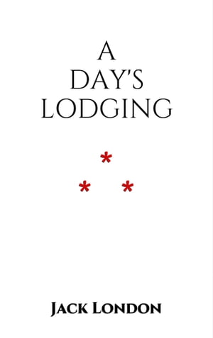 A Day's Lodging
