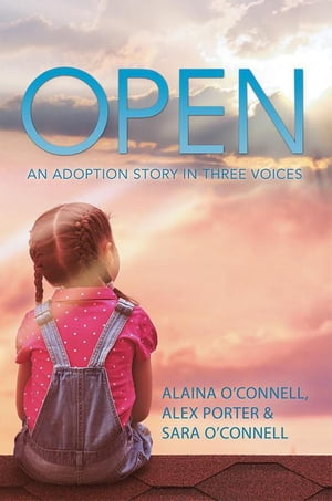 Open An Adoption Story in Three Voices【電子