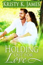 Holding out for Love Coach's Boys Companion Story【電子書籍】[ Kristy K. James ]