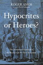 Hypocrites or Heroes? The Paradoxical Portrayal of the Pharisees in the New Testament