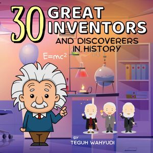 ŷKoboŻҽҥȥ㤨30 Great Inventors and Discoverers in HistoryŻҽҡ[ Teguh Wahyudi ]פβǤʤ500ߤˤʤޤ