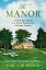 The Manor: Three Centuries at a Slave Plantation on Long Island