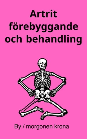 Artrit förebyggande och behandling