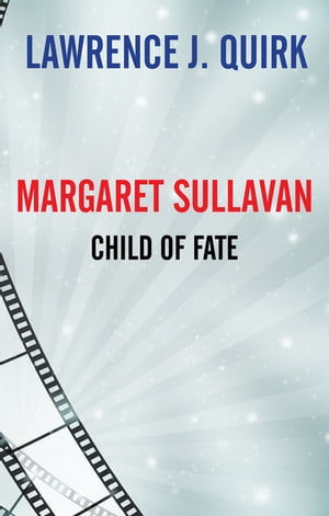 Margaret Sullavan Child of Fate【電子書籍