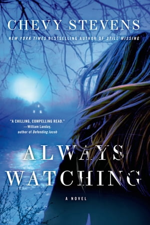 Always Watching A Novel【電子書籍】[ Chevy