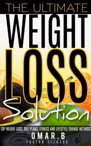 The Ultimate Weight Loss Solution Top Weight Los